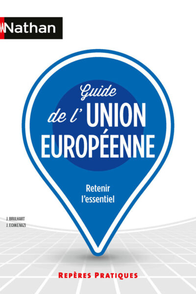 GUIDE DE L'UNION EUROPEENNE - REPERES PRATIQUES - N° 23
