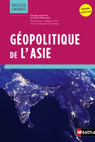 GEOPOLITIQUE DE L'ASIE - NOUVEAUX CONTINENTS