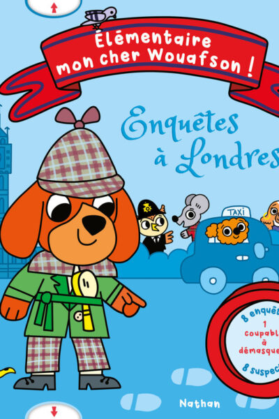 ELEMENTAIRE MON CHER WOUAFSON ! ENQUÊTES A LONDRE