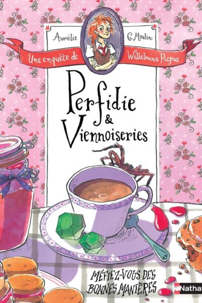 PERFIDIE & VIENNOISERIES - UNE ENQUÊTE DE WILHELMINA PICPUS