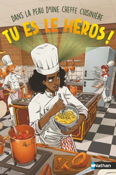 TU ES LE HEROS - DANS LA PEAU D'UNE CHEFFE