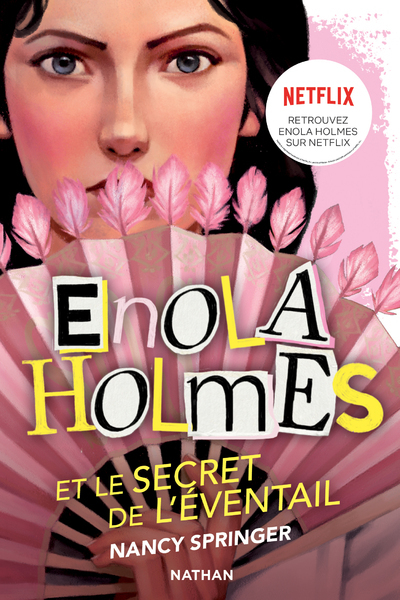 LES ENQUETES D'ENOLA HOLMES T4 LE SECRET DE L'EVENTAIL