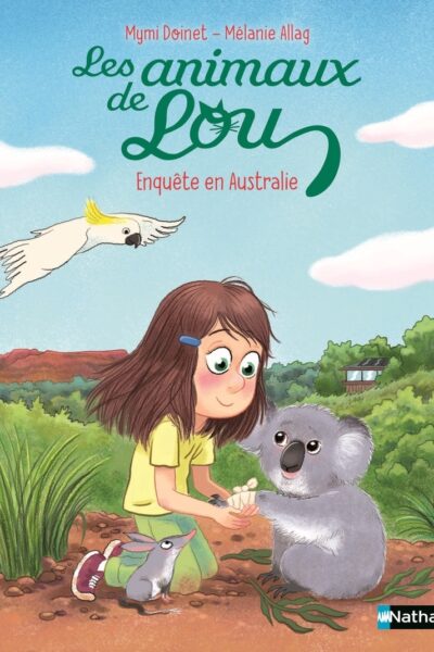 LES ANIMAUX DE LOU - EN AUSTRALIE