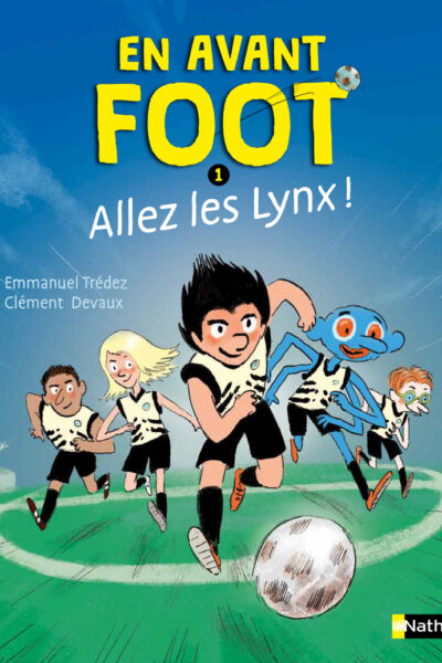 EN AVANT FOOT T01 ALLEZ LES LYNX !