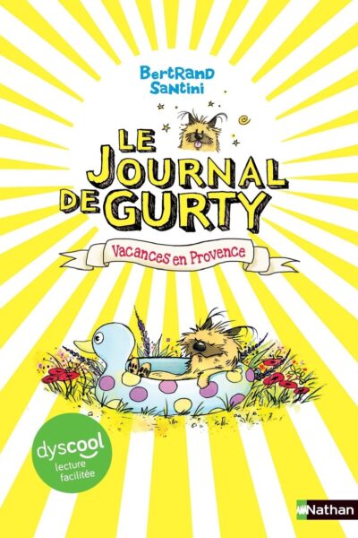 LE VOYAGE DE GURTY - DYSCOOL - TOME 1 VACANCES EN PROVENCE