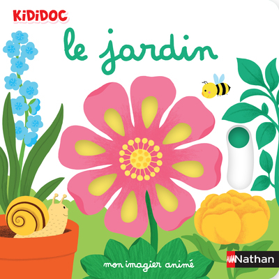 MON IMAGIER ANIME LE JARDIN - COLL. KIDIDOC, MON IMAGIER ANIME