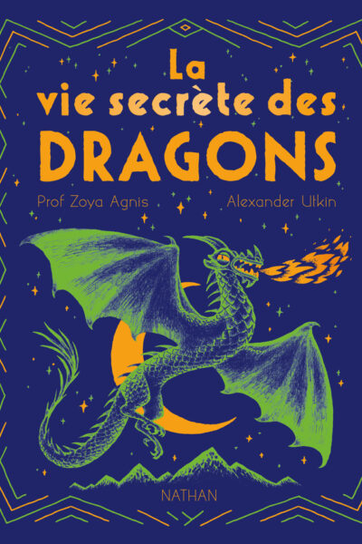 LA VIE SECRETE DES DRAGONS