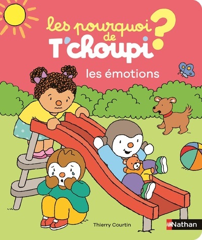 LES POURQUOI ? DE T'CHOUPI - LES EMOTIONS