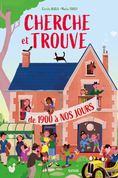 CHERCHE ET TROUVE DE 1900 A NOS JOURS