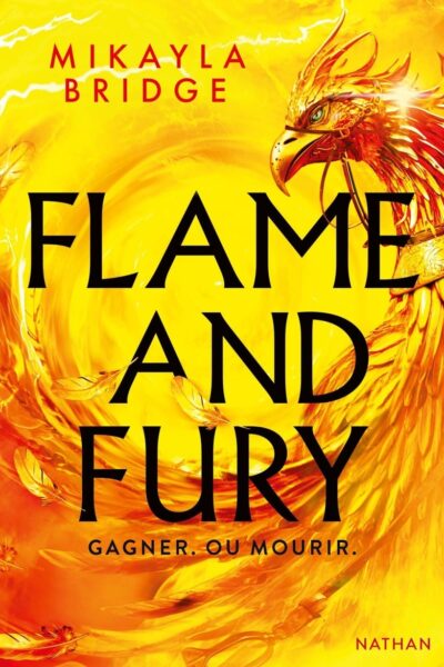 FLAME AND FURY - GAGNER OU MOURIR
