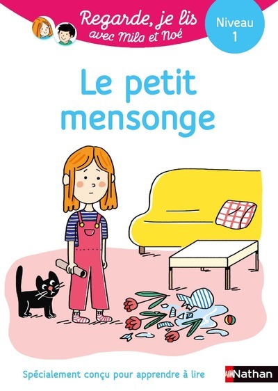 REGARDE, JE LIS ! UNE HISTOIRE A LIRE TOUT SEUL - LE PETIT MENSONGE NIV1