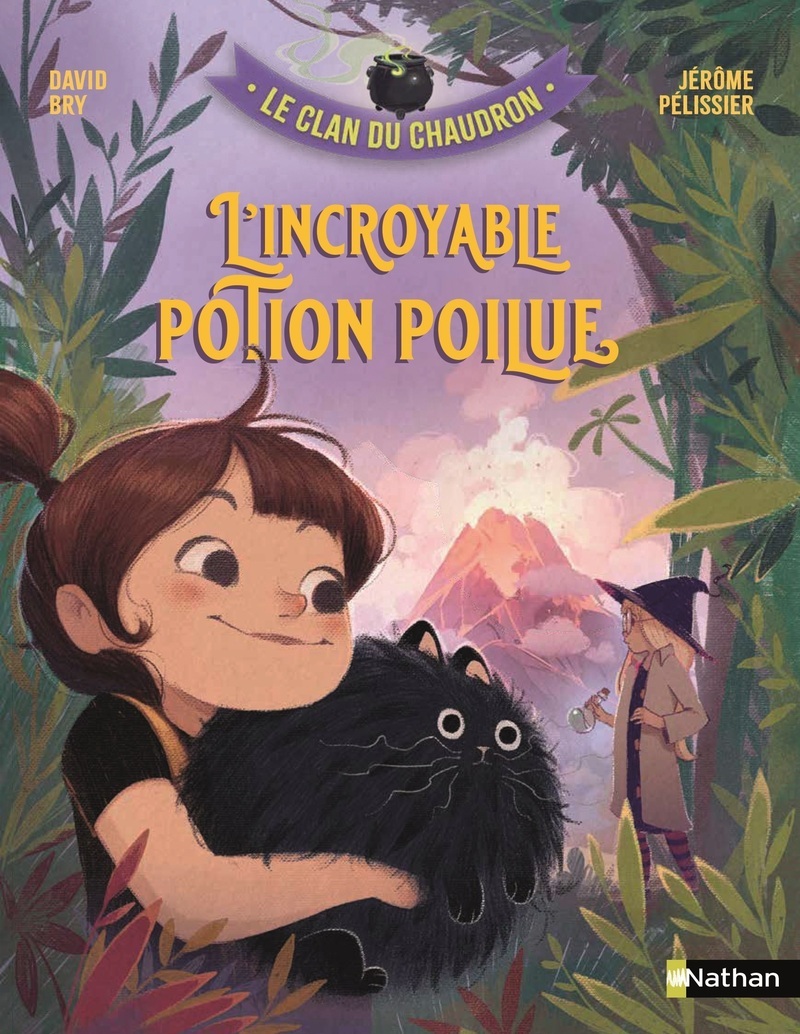 LE CLAN DU CHAUDRON : L'INCROYABLE POTION POILUE