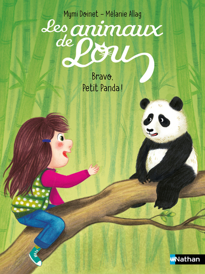 LES ANIMAUX DE LOU : BRAVO, PETIT PANDA ! COLL. PETITE LUNE