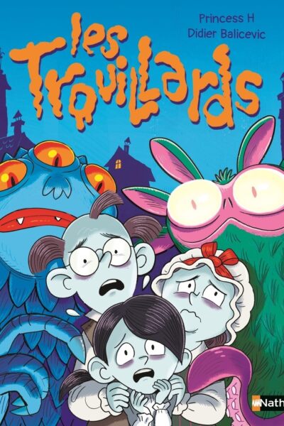 LES TROUILLARDS