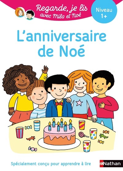 REGARDE JE LIS ! UNE HISTOIRE A LIRE TOUT SEUL T09 L'ANNIVERSAIRE DE NOE NIV 1+