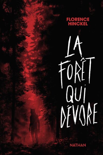 LA FORÊT QUI DEVORE