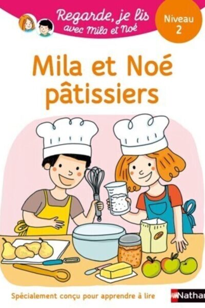 REGARDE JE LIS ! UNE HISTOIRE A LIRE TOUT SEUL - MILA ET NOE FONT UN GATEAU NIV 2