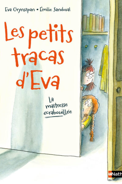LES PETITS TRACAS D'EVA - LA MAÎTRESSE ECRABOUILLEE