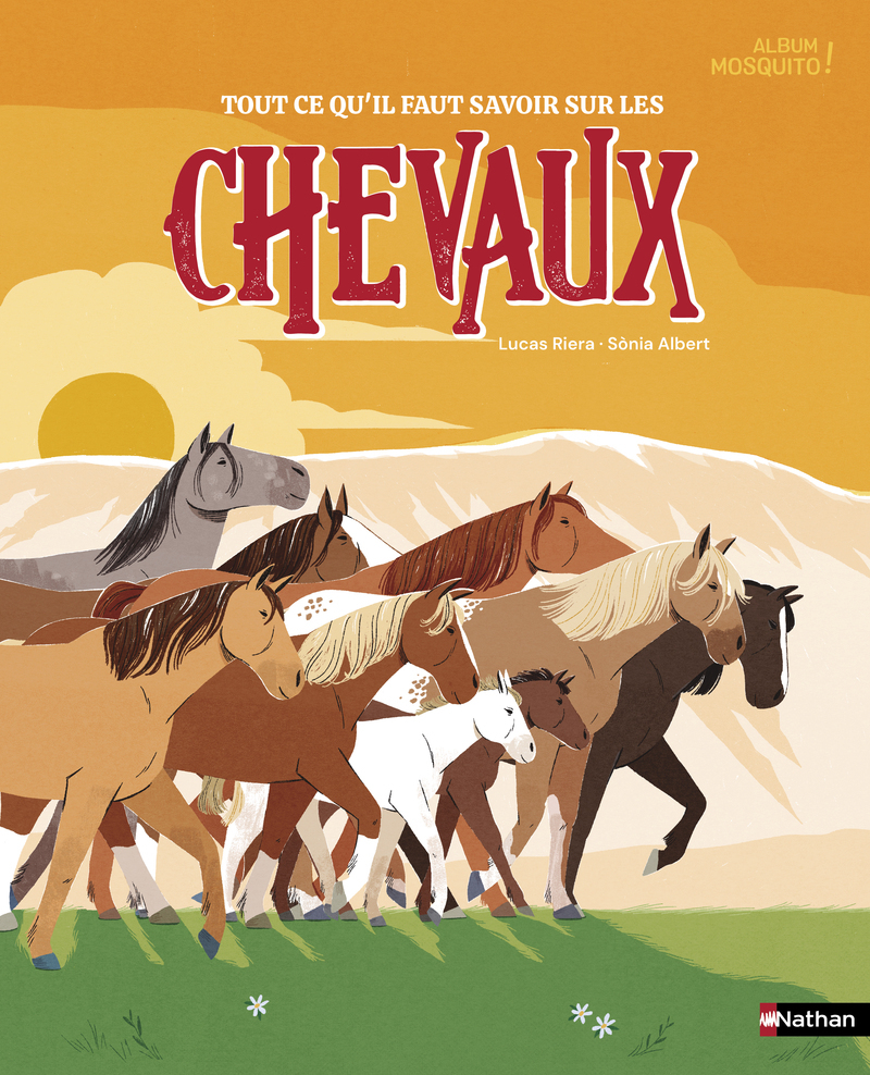 TOUT CE QU'IL FAUT SAVOIR SUR LES CHEVAUX