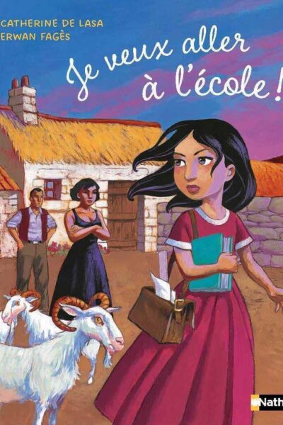 JE VEUX ALLER A L'ECOLE