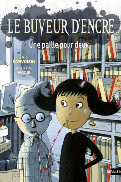 LE BUVEUR D'ENCRE - UNE PAILLE POUR DEUX