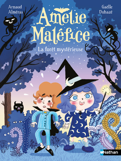 AMELIE MALEFICE : LA FORÊT MYSTERIEUSE