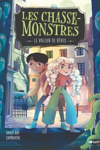 LES CHASSE-MONSTRES T01 LE VOLEUR DE RÊVES