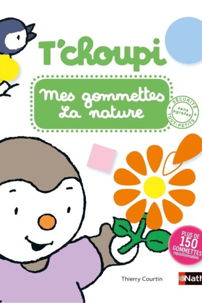 T'CHOUPIE - MES GOMMETTES LA NATURE