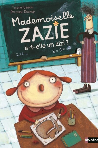MADEMOISELLE ZAZIE A-T-ELLE UN ZIZI ?
