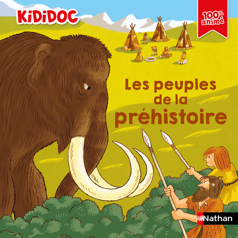 LES PEUPLES DE LA PREHISTOIRE T17 KIDIDOC 100% ANIME