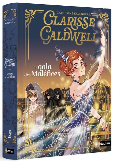 CLARISSE CALDWELL T02 LE GALA DES MALEFICES