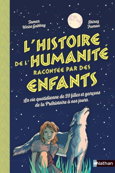 L'HISTOIRE DE L'HUMANITE RACONTEE PAR DES ENFANTS