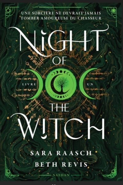 NIGHT OF THE WITCH T01 UNE SORCIERE NE DEVRAIT JAMAIS TOMBER AMOUREUSE DU CHASSEUR