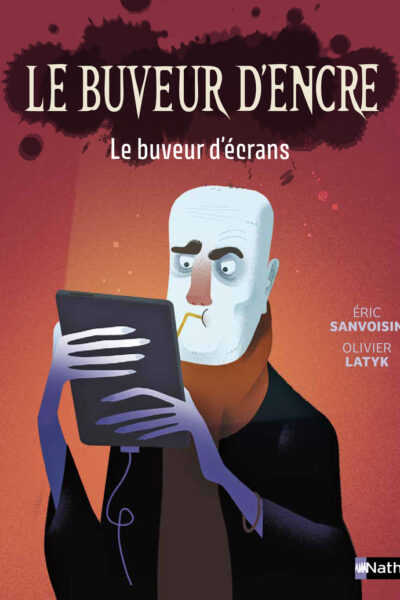 LE BUVEUR D'ENCRE - LE BUVEUR D'ECRANS