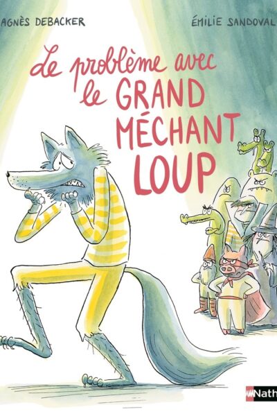 LE PROBLEME AVEC LE GRAND MECHANT LOUP