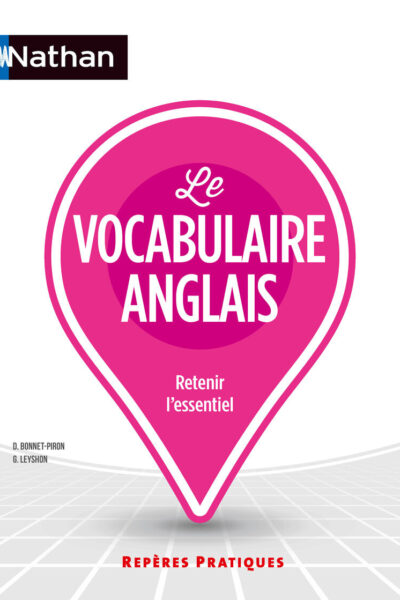 REPERES PRATIQUES T19 LE VOCABULAIRE ANGLAIS, RETENIR L'ESSENTIEL