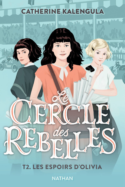 LE CERCLE DES REBELLES T2: LES ESPOIRS D'OLIVIA