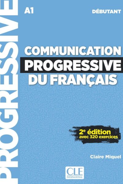 COMMUNICATION PROGRESSIVE DU FRANCAIS DEBUTANT