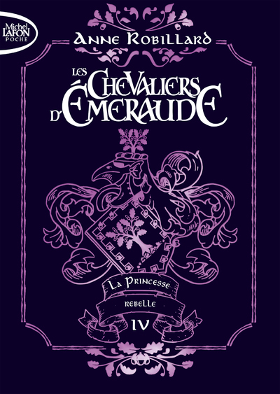 LES CHEVALIERS D'EMERAUDE T4 LA PRINCESSE REBELLE EDITION COLLECTOR - VOL04