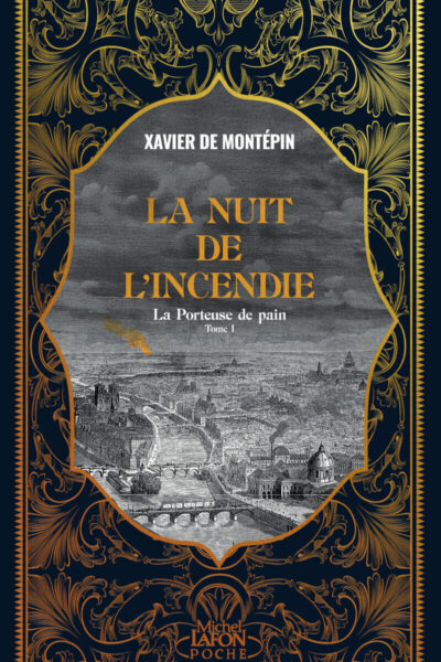 LA PORTEUSE DE PAIN - TOME 1 : LA NUIT DE L'INCENDIE