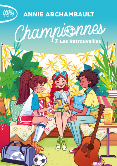 CHAMPIONNES T2 LES RETROUVAILLES