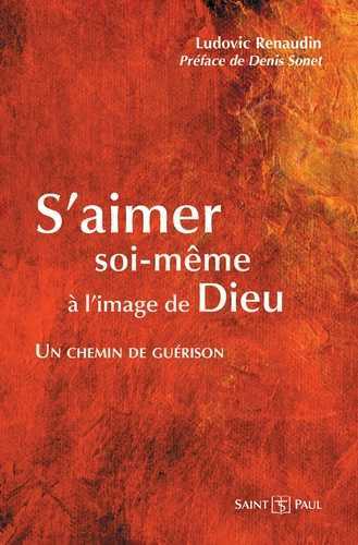 S'AIMER SOI-MEME A L'IMAGE DE DIEU