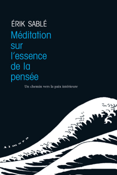 MEDITATION SUR L'ESSENCE DE LA PENSEE