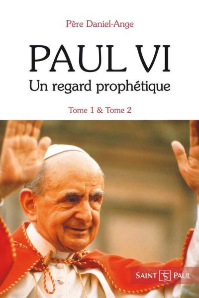 PACK PAUL VI, UN REGARD PROPHETIQUE