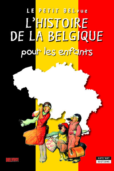 L'HISTOIRE DE LA BELGIQUE POUR LES ENFANTS