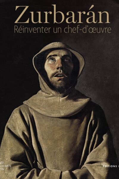 ZURBARÁN - REINVENTER UN CHEF-D'OEUVRE
