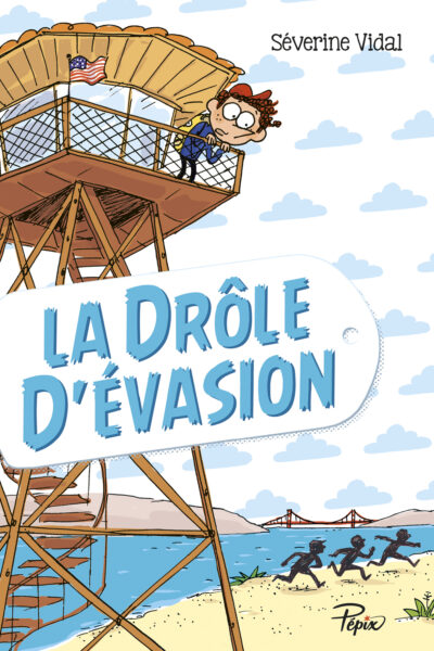 LA DROLE D'EVASION