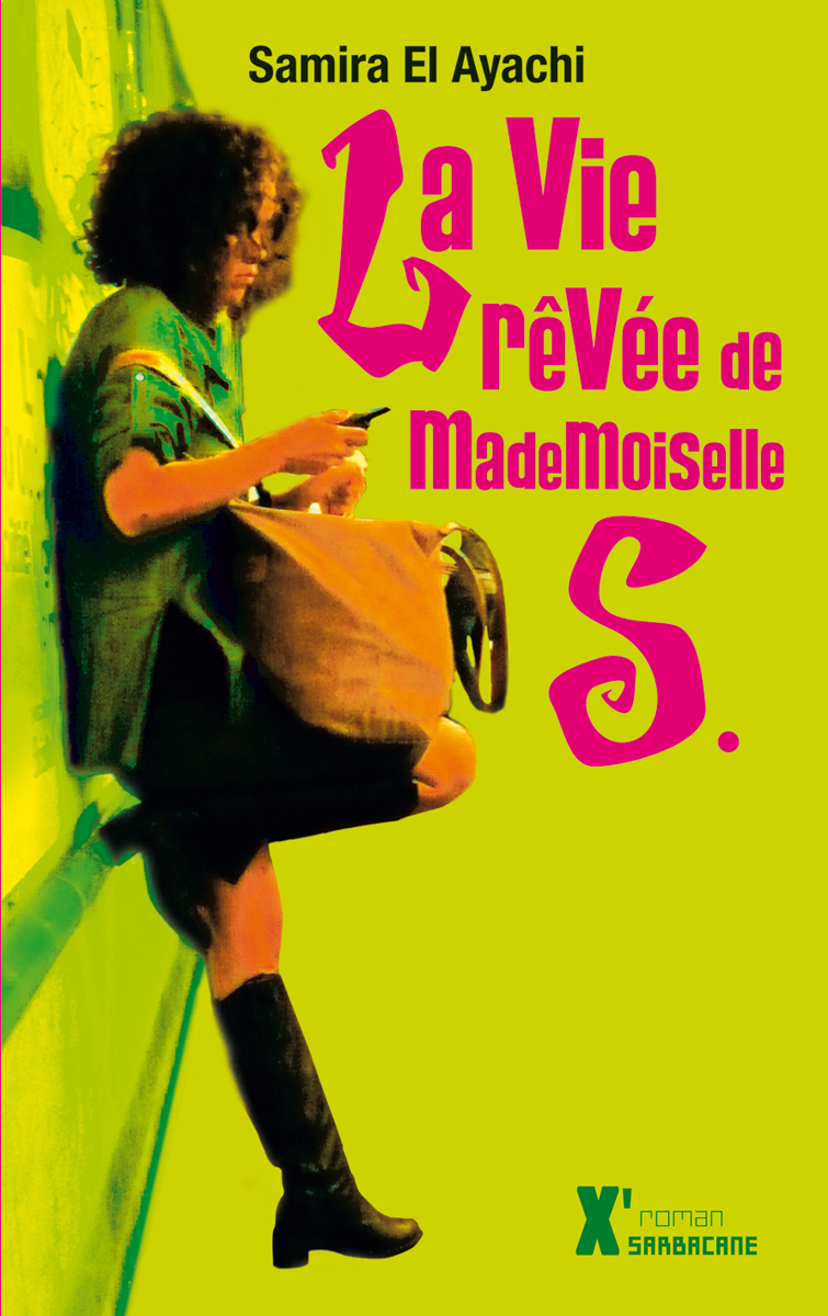 LA VIE RÊVEE DE MADEMOISELLE S.