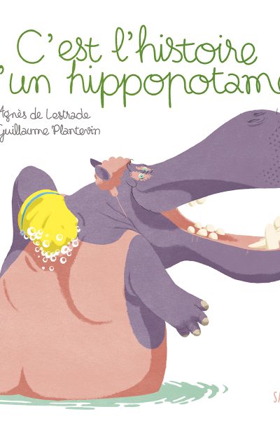 C'EST L'HISTOIRE D'UN HIPPOPOTAME