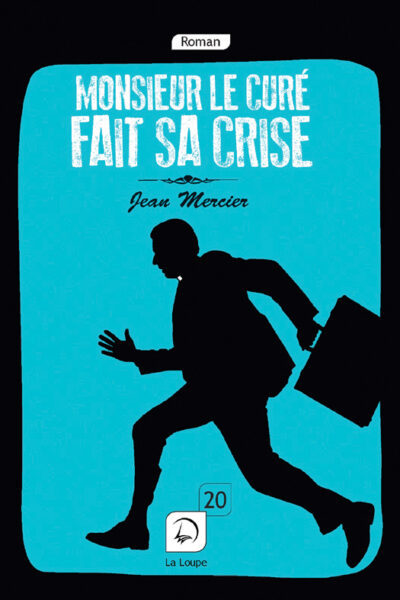 MONSIEUR LE CURE FAIT SA CRISE